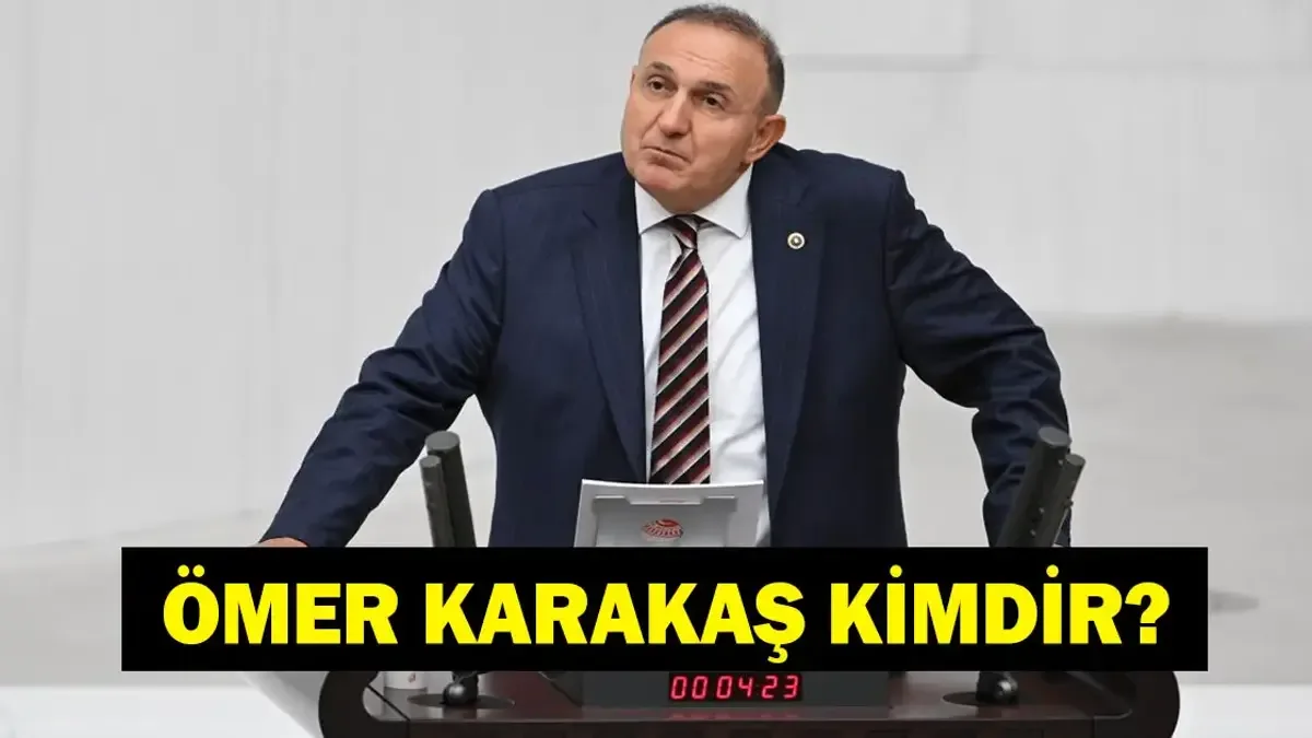 Ömer Karakaş Kimdir? İYİ Parti Milletvekili Ömer Karakaş İstifa Etti Mi?